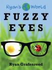 Fuzzy Eyes (Ryan's World) Cover Image