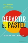 Repartir El Pastel By Barry Nalebuff Cover Image