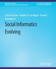 Social Informatics Evolving By Pnina Fichman, Madelyn R. Sanfilippo, Howard Rosenbaum Cover Image