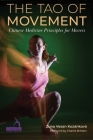 The Tao of Movement: Chinese Medicine Principles for Movers Cover Image