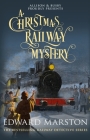 A Christmas Railway Mystery (Railway Detective #15) By Edward Marston Cover Image