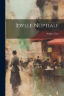 Idylle Nuptiale By Pauline Caro Cover Image