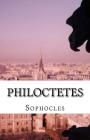 Philoctetes By Richard Claverhouse Jebb (Translator), Sophocles Cover Image