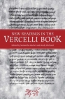 New Readings in the Vercelli Book (Toronto Anglo-Saxon) By Samantha Zacher (Editor), Andy Orchard (Editor) Cover Image