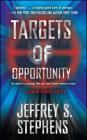 Targets of Opportunity (Jordan Sanders) By Jeffrey S. Stephens Cover Image