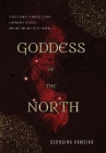Goddess of the North By Georgina Kamsika Cover Image