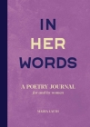 In Her Words: A Poetry Journal for and by Women Cover Image