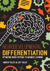 Neurodevelopmental Differentiation: Optimizing Brain Systems to Maximize Learning Cover Image