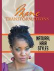 Mane Transformations: Natural Hair Styles By ''The Roxanne Ray'' Cover Image