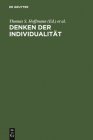 Denken der Individualität By Thomas S. Hoffmann (Editor), Stefan Majetschak (Editor) Cover Image