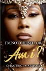 I'm Not Cursed, or Am I? Cover Image
