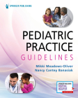 Pediatric Practice Guidelines By Mikki Meadows-Oliver (Editor), Nancy Banasiak (Editor) Cover Image