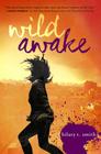 Wild Awake By Hilary T. Smith Cover Image