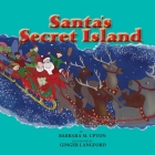 Santa's Secret Island By Barbara M. Upton, Ginger Langford (Illustrator) Cover Image