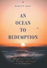 An Ocean to Redemption: Navigating Storms of Love, Betrayal, and Deceit on the High Seas Cover Image