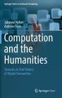 Computation and the Humanities: Towards an Oral History of Digital Humanities Cover Image
