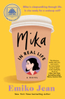 Mika in Real Life: A Good Morning America Book Club Pick By Emiko Jean Cover Image