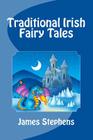 Traditional Irish Fairy Tales Cover Image