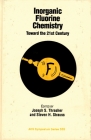 Inorganic Fluorine Chemistry: Toward the 21st Century (ACS Symposium #555) By Joseph S. Thrasher (Editor), Steven H. Strauss (Editor) Cover Image