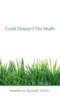 Grief Doesn't Do Math Cover Image