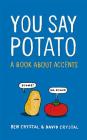 You Say Potato By Ben Crystal, David Crystal Cover Image