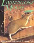 Livingstone Mouse By Pamela Duncan Edwards, Henry Cole (Illustrator) Cover Image