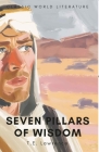 Seven Pillars of Wisdom (Classics of World Literature) By T. E. Lawrence, Angus Calder (Introduction by), Tom Griffith (Editor) Cover Image