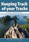 Keeping Track of your Tracks. Travel Journal Organizer Edition. Cover Image