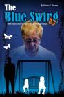 The Blue Swing: Child Abuse, Choices and Living Without Anger By Patricia S. Sherman Cover Image