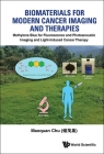 Biomaterials for Modern Cancer Imaging and Therapies By Maoquan Chu Cover Image