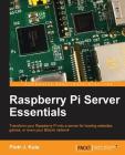 Raspberry Pi Server Essentials Cover Image