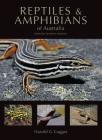 Reptiles and Amphibians of Australia By Harold G. Cogger Cover Image