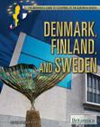 Denmark, Finland, and Sweden (Britannica Guide to Countries of the European Union) Cover Image