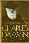 The Autobiography of Charles Darwin: 1809-1882 Cover Image