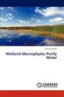 Wetland Macrophytes Purify Water Cover Image