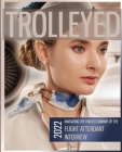 Trolleyed: Navigating the endless runway of cabin crew interviews: Flight Attendant Career Guide By Debbie Wells Cover Image
