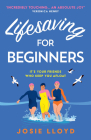 Lifesaving for Beginners By Josie Lloyd Cover Image