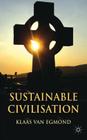 Sustainable Civilization By Klaas Van Egmond Cover Image