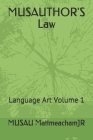 MUSAUTHOR'S Law: Language Art Volume 1 Cover Image