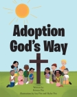 Adoption God's Way By Kristen Pita Cover Image