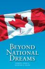 Beyond National Dreams: Essays on Canadian Citizenship and Nationalism Cover Image
