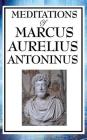Meditations of Marcus Aurelius Antoninus Cover Image