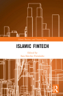 Islamic Fintech (Islamic Business and Finance) By Sara Sánchez Fernández (Editor) Cover Image
