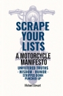 Scrape Your Lists: The Motorcycle Files Cover Image