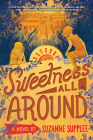 Sweetness All Around By Suzanne Supplee Cover Image