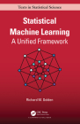 Statistical Machine Learning: A Unified Framework (Chapman & Hall/CRC Texts in Statistical Science) Cover Image