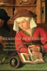 Reading by Design: The Visual Interfaces of the English Renaissance Book By Pauline Reid Cover Image
