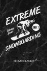 Terminplaner: Snowboarder Kalender Mo. bis So. - Hüttengaudi Terminkalender - Skiurlaub Wochenplaner Wintersport Taschenkalender für Cover Image