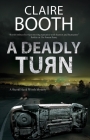 A Deadly Turn By Claire Booth Cover Image