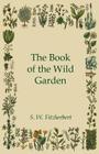 The Book of the Wild Garden Cover Image